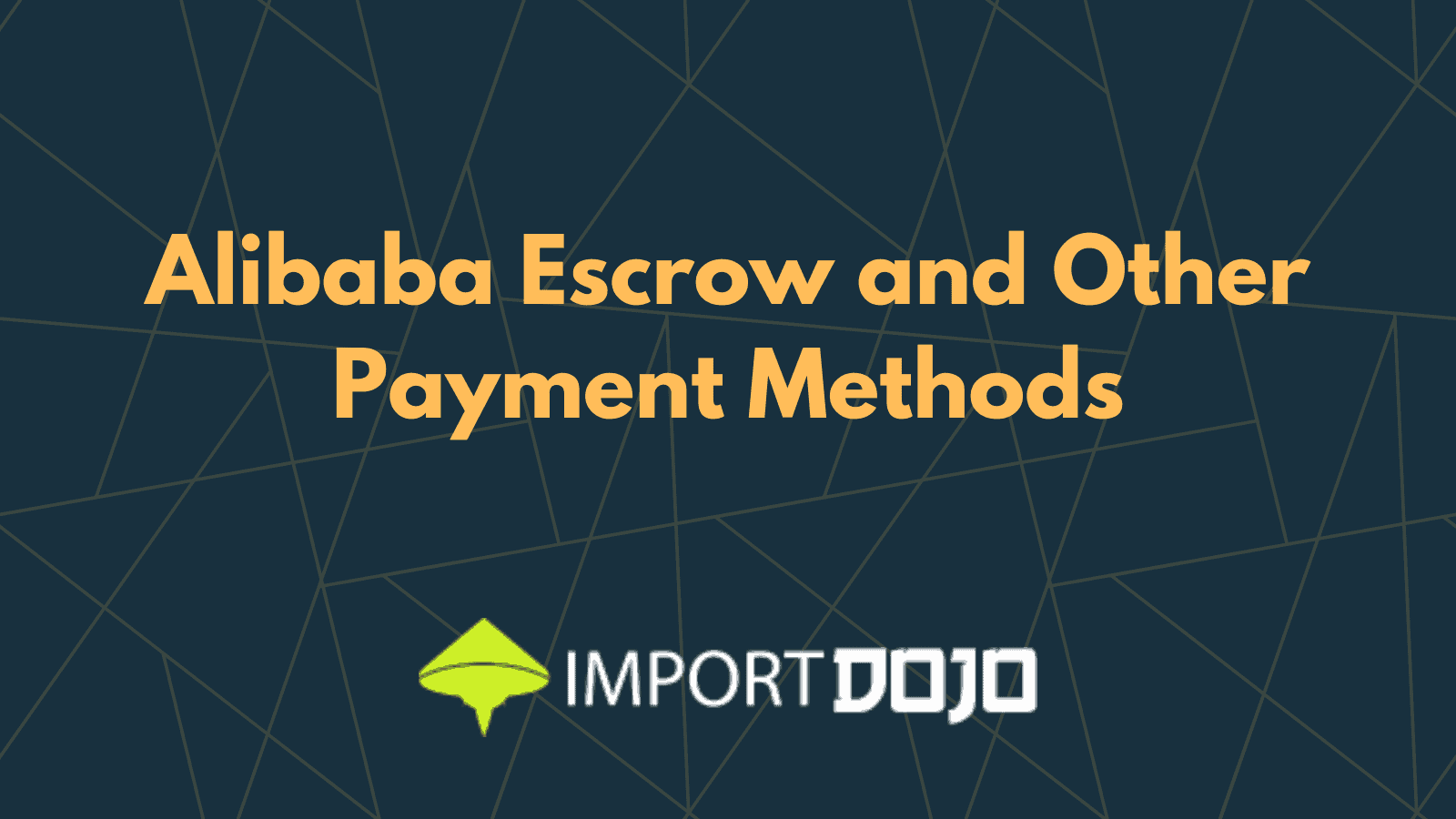 Alibaba Escrow and Other Payment Methods