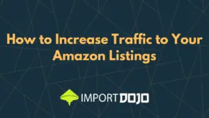 How to Increase Traffic to Your Amazon Listings