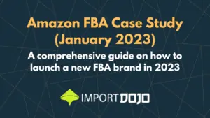 Amazon FBA Case Study January 2023