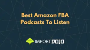 Best Amazon FBA Podcasts To Listen