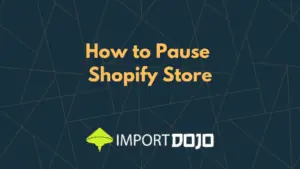 How to pause shopify store